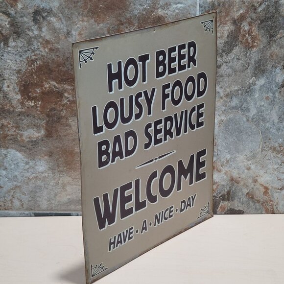 Hot Beer Lousy Food Bad Service Metal Tin Sign Wall Plaque Distressed Look - Picture 4 of 8